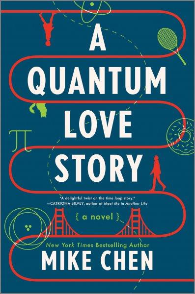 A quantum love story /  Mike Chen.