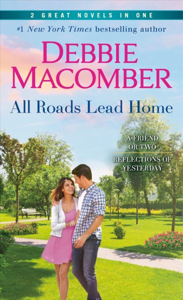 All roads lead home / Debbie Macomber.