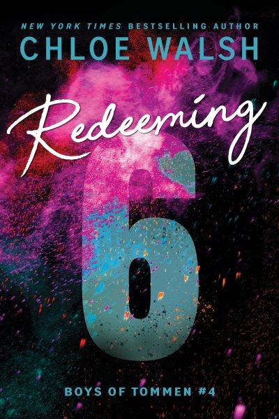 Redeeming 6 : Boys of Tommen [electronic resource] / Chloe Walsh.