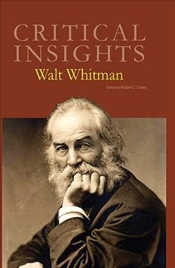 Walt Whitman / Robert C. Evans, editor.