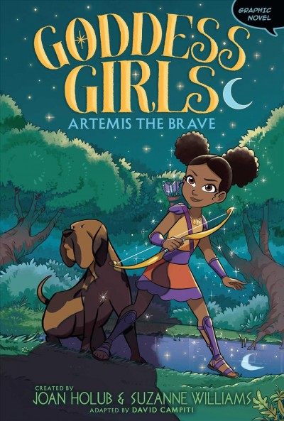 Artemis the brave / created by Joan Holub & Suzanne Williams ; adapted by David Campiti ; illustrated by Martina Di Giovanni at Glass House Graphics.