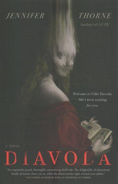 Diavola : a novel / Jennifer Thorne.