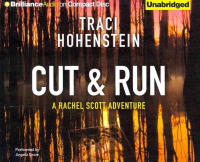 Cut & run / Traci Hohenstein.
