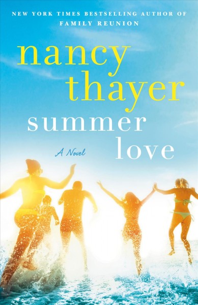 Summer love : a novel / Nancy Thayer.