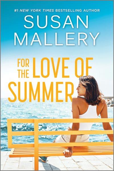 For the love of summer/ Susan Mallery.