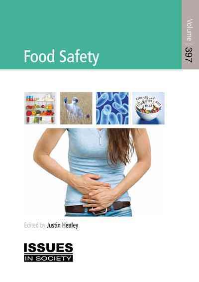 Food safety / edited by Justin Healey.