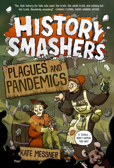 History Smashers: Plagues and Pandemics.