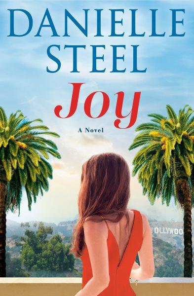 Joy : a novel / Danielle Steel.