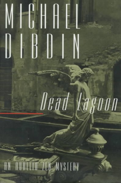 Dead Lagoon : an Aurelio Zen mystery / Michael Dibdin.