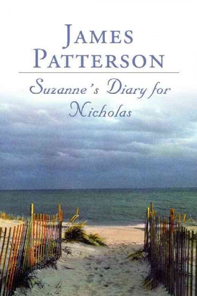 Suzanne's diary for Nicholas : a novel / James Patterson.