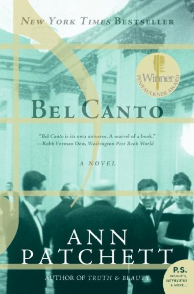 Bel canto : a novel / Ann Patchett.