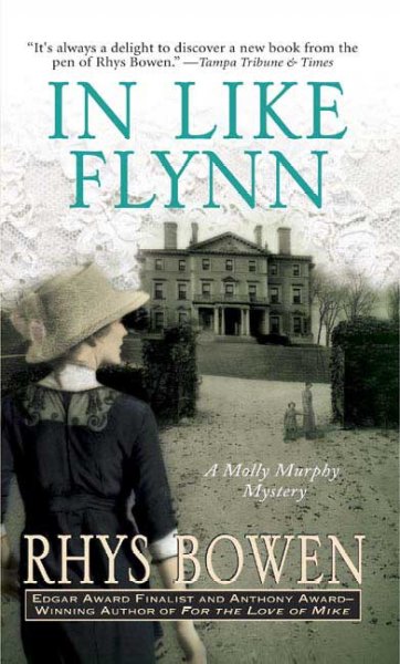 In like Flynn : a Molly Murphy mystery / Rhys Bowen.