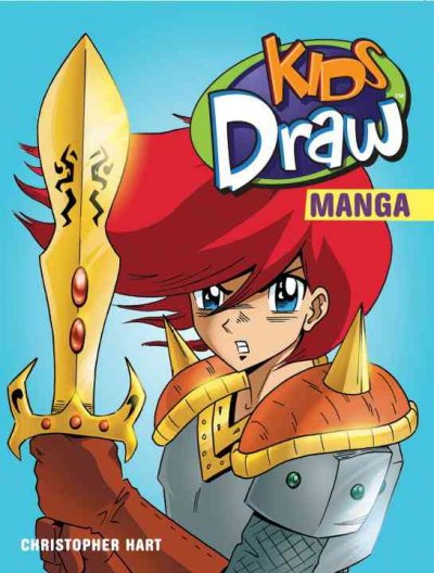 Kids draw Manga / Christopher Hart.
