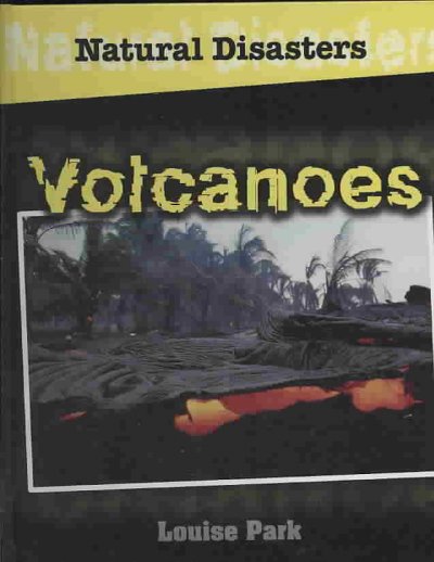Volcanoes / Louise Park.