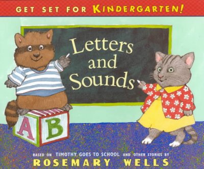 Letters and Sounds / Rosemary Wells.