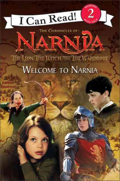Welcome to Narnia / adapted by Jennifer Frantz ; based on the screenplay by Ann Peacock ... [et al.] ; based on the book by C.S. Lewis ; directed by Andrew Adamson.