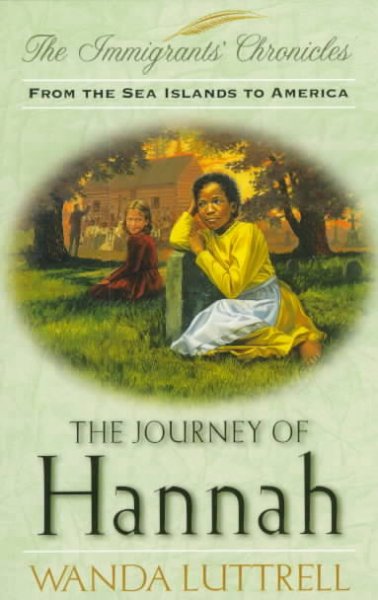 The journey of Hannah / Wanda Luttrell.