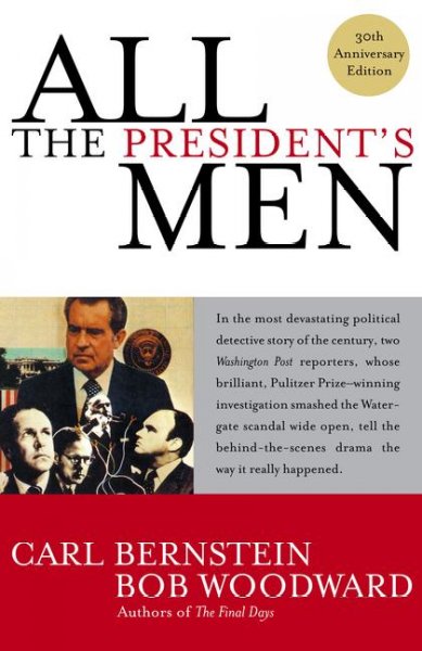 All the president's men / Carl Bernstein, Bob Woodward. 