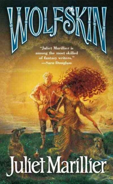 Wolfskin [text] / : Saga of the Light Isles: Bk. #1 / Juliet Marillier.