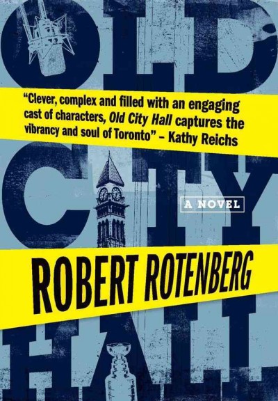 Old City Hall / Robert Rotenberg.