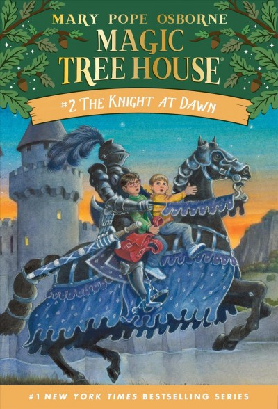 The knight at dawn (the magic tree house; #2) / by Mary Pope Osborne; illustrated by Sal Murdocca.