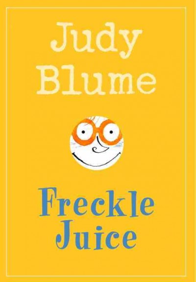 Freckle juice / Judy Blume ; illustrated by Sonia O. Lisker.