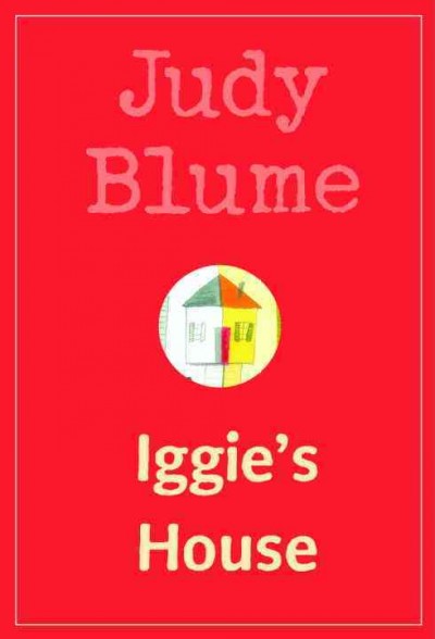 Iggie's house / by Judy Blume.