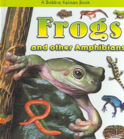 Frogs and other amphibians.