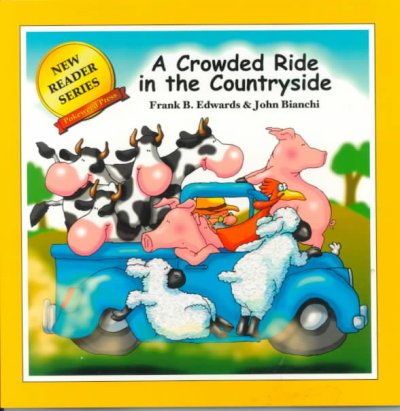 A crowded ride in the countryside / Frank B. Edwards; illustrated by John Bianchi.
