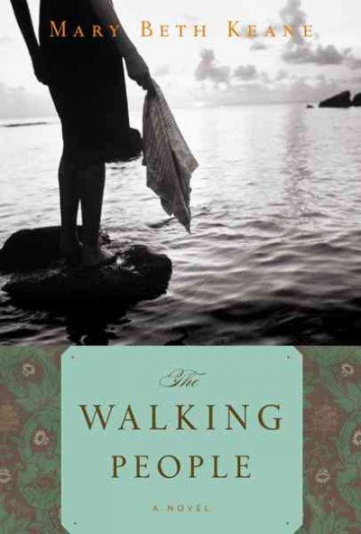 The walking people / Mary Beth Keane.