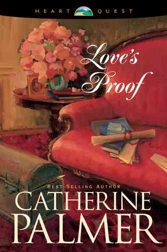 Love's proof / Catherine Palmer.
