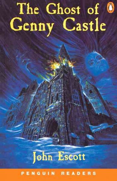 The ghost of Genny Castle / John Escott ; series editor, Derek Strange.