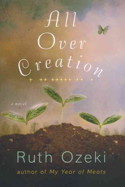 All over creation / Ruth Ozeki