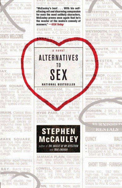 Alternatives to sex / Stephen McCauley.