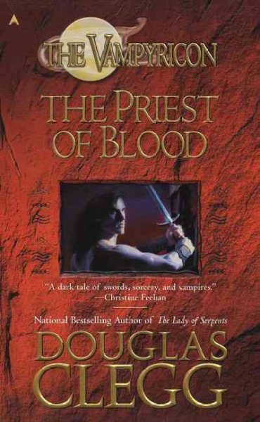 The priest of blood / Douglas Clegg.