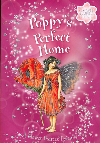 Poppy's perfect home / by Pippa Le Quesne ; [illustrations, Cicely Mary Barker].