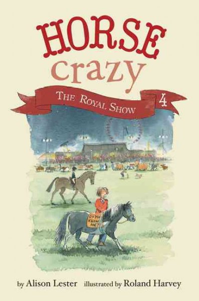 The Royal Show / by Alison Lester ; illustrated by Roland Harvey.