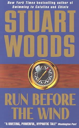 Run before the wind / Stuart Woods.