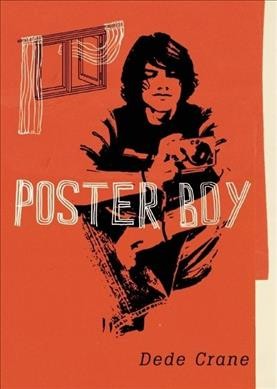 Poster boy / Dede Crane.