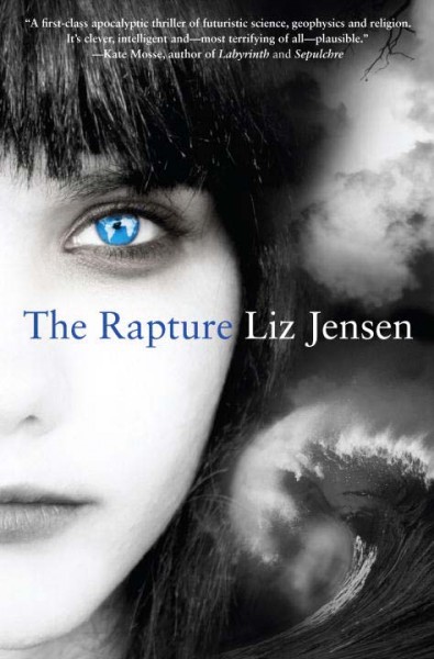 The rapture / Liz Jensen.