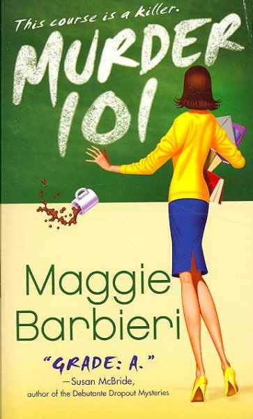 Murder 101 / Maggie Barbieri.