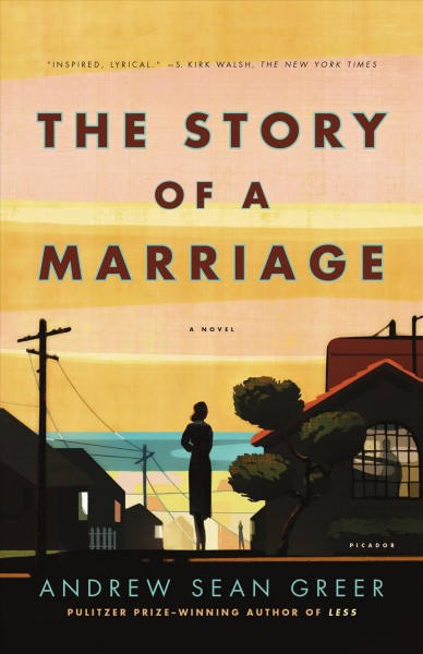 The story of a marriage / Andrew Sean Greer.