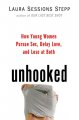 Unhooked : how young women pursue sex, delay love and lose at both  Cover Image
