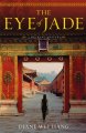 Go to record The eye of jade : a novel