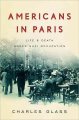 Americans in Paris : life and death under Nazi occupation  Cover Image