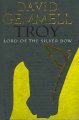 Go to record Troy. Lord of the silver bow