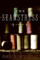 Go to record The seamstress : a novel