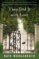 They did it with love : a novel  Cover Image