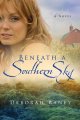Beneath a southern sky : a novel  Cover Image