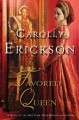 The favored queen : a novel of Henry VIII's third wife  Cover Image